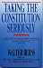 Taking the Constitution Seriously by Walter Berns (1991-01-05)