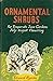Ornamental Shrubs for Tempe...