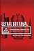 Lethal But Legal: Corporations, Consumption, and Protecting Public Health by Nicholas Freudenberg (2014-04-24)