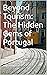 Beyond Tourism: The Hidden ...