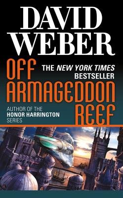 Off Armageddon Reef[OFF ARMAGEDDON REEF][Mass Market Paperback]