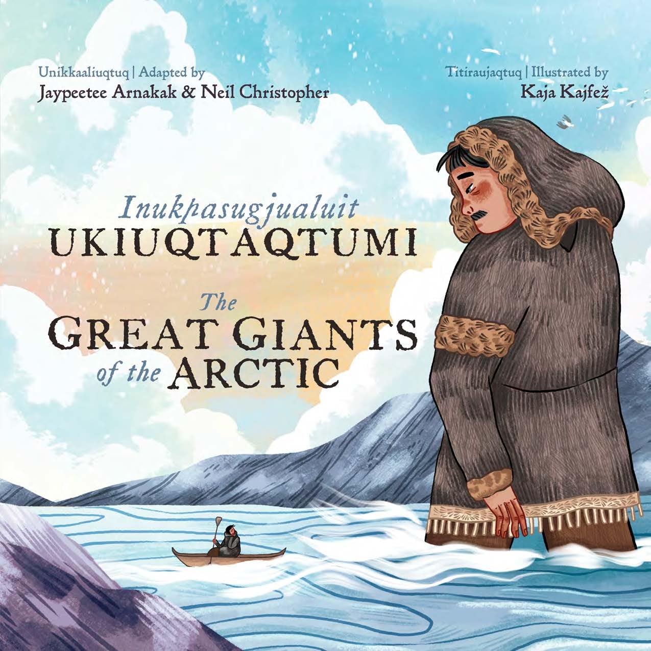 The Great Giants of the Arctic: Bilingual Inuktitut and English Edition (Hardcover)