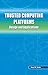 Trusted Computing Platforms: Design and Applications by Sean Smith (2004-12-10)