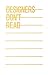 Designers Don't Read by Austin Howe (2009-09-22)