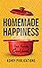 Homemade Happiness by Ashry Publications