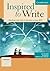 Inspired to Write Student's Book: Readings and Tasks to Develop Writing Skills (Cambridge Academic Writing Collection)