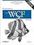 Programming WCF Services 1st (first) edition Text Only