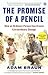 The Promise of a Pencil : How an Ordinary Person Can Create Extraordinary Change(Hardback) - 2015 Edition