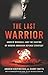 The Last Warrior: Andrew Marshall and the Shaping of Modern American Defense Strategy by Krepinevich, Andrew F., Watts, Barry D. (2015) Hardcover