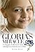 Gloria's Miracle Hardcover – September 1, 2009