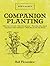 Companion Planting: Bob's Basics Hardcover – April 1, 2012