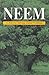 Neem: A Tree for Solving Global Problems by Report of an Ad Hoc Panel of the Board of Science and Technology for International Development (1992-02-01)