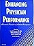 Enhancing Physician Performance: Advanced Principles of Medical Management