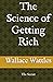 The Science of Getting Rich: The Secret