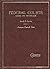 Federal courts: Cases and m...