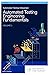 Automated Testing Unleashed : Automated Testing Engineering Fundamentals: The Complete Handbook Volume 1 (Automated Testing Unleashed : The Complete Handbook)