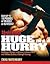 Men`s Health Huge in a Hurry Get Bigger, Stronger, & Leaner in Record Time with the New Science of Strength Training [PB,2008]