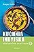 Kuchnia indyjska. Wegetarianskie smaki swiata by Roopa Gulati