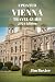UPDATED VIENNA TRAVEL GUIDE 2024: Unlock Vienna's best-kept secrets and explore off-the-beaten-path attractions, from enchanting gardens to tucked-away ... Local Secrets. (Jim Baxter Tours & Travel)