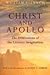 Christ and Apollo: The Dimensions of the Literary Imagination