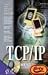 Tcp/ip (La Biblia De)