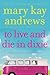 To Live and Die in Dixie[TO LIVE & DIE IN DIXIE][Paperback]