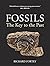 Fossils: The Key to the Past by Richard Fortey (2015-10-20)