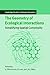 The Geometry of Ecological Interactions: Simplifying Spatial Complexity (Cambridge Studies in Adaptive Dynamics) (2005-11-03)