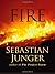 Fire by Sebastian Junger (2001-10-17)