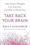 Take Back Your Brain
