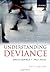Understanding Deviance: A Guide to the Sociology of Crime and Rule-Breaking
