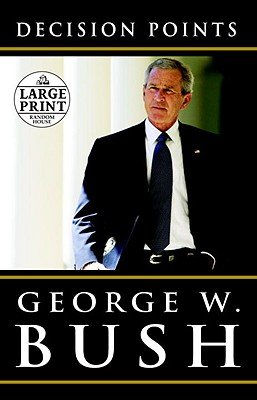 Decision Points [DECISION POINTS -LP] [LARGE PRINT] [Paperback]