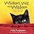 Whiskers, Wit, and Wisdom: True Cat Tales and the Lessons They Teach Hardcover July 7, 2009