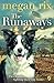 The Runaways: Book 6 by Megan Rix (2015-05-07)