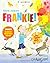 Here Comes Frankie! by Hopgood Tim (2009-04-01) Paperback