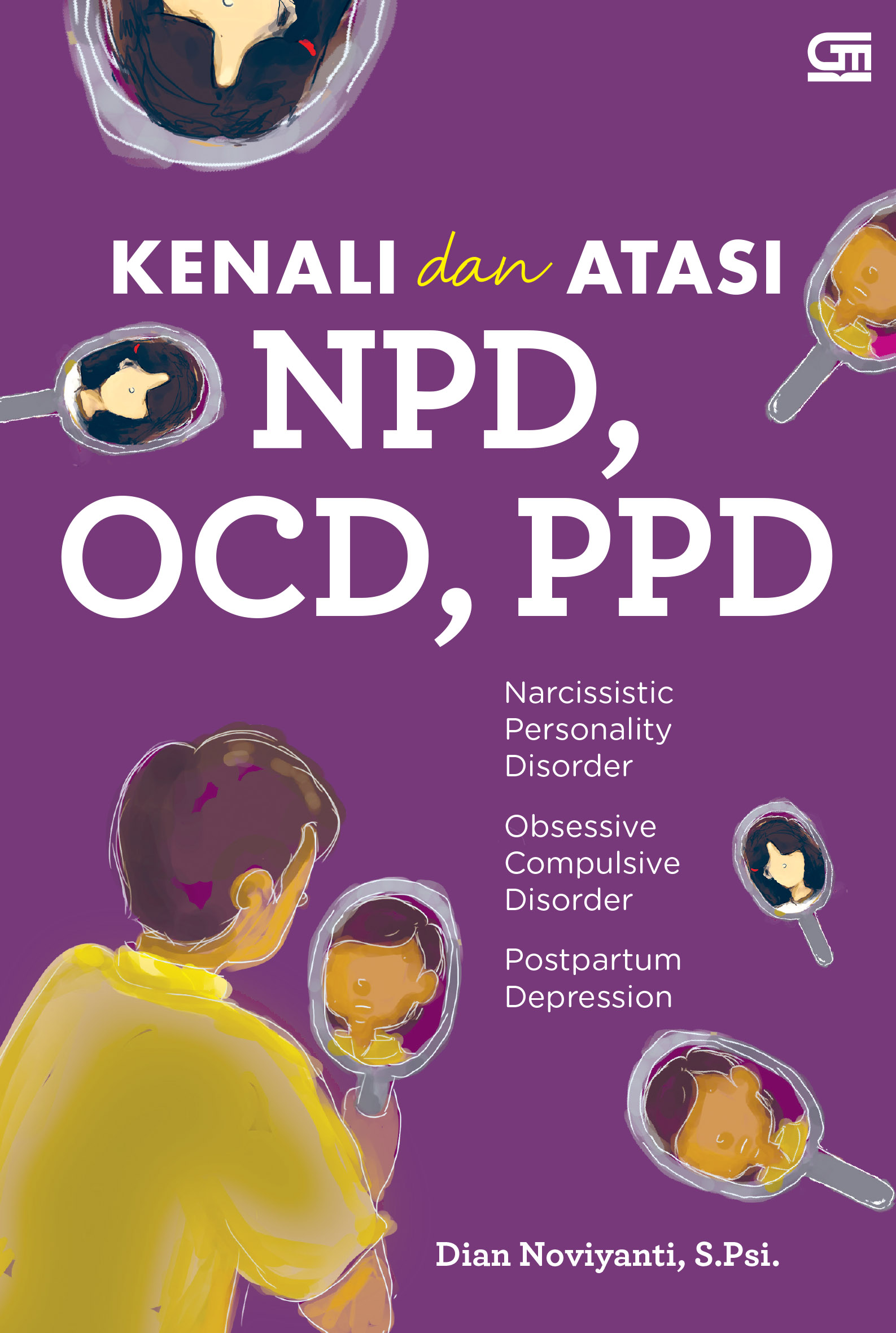 Kenali dan Atasi: NPD, OCD, PPD