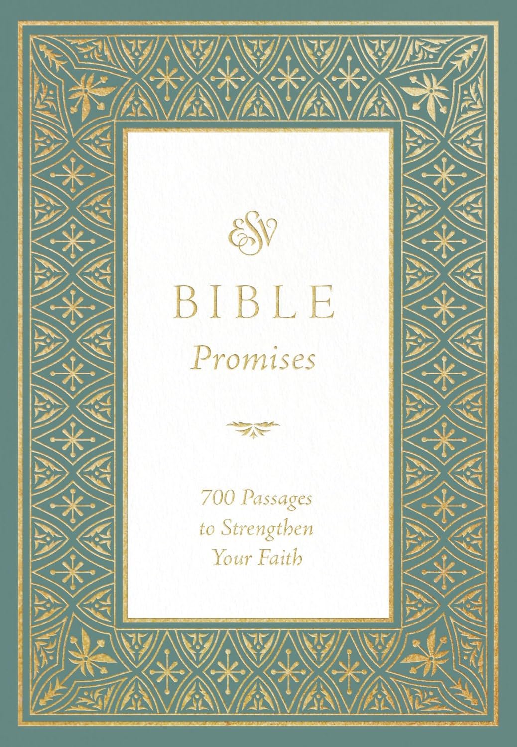 ESV Bible Promises: 700 Passages to Strengthen Your Faith (Paperback)