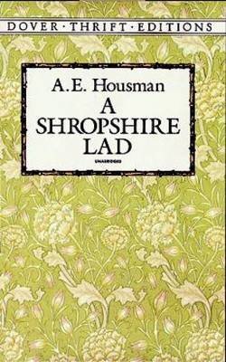 [A Shropshire Lad] (By: A. E. Housman) [published: March, 1991]