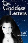 The Goddess Letters by Vicki Matthews (20-Sep-2012) Paperback
