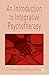 An Introduction to Integrative Psychotherapy by Ken Evans (2005-07-08)