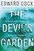 The Devil's Garden by Edward Docx (2011-04-01)
