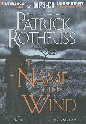 The Name of the Wind Publisher: Brilliance Audio on MP3-CD; MP3 Una edition
