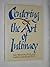 Centering and the Art of Intimacy by Hendricks, Ph.D. Gay & K... by Kathlyn Hendricks