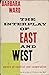 The interplay of East and West; elements of contrast and co-operation with a new epilogue