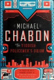 The Yiddish Policemen's Union - A Novel