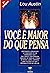 Voce E Maior Do Que Pensa (Portuguese Edition)