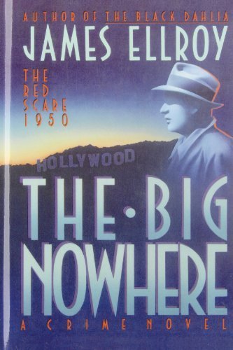 The Big Nowhere by James Ellroy