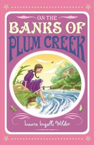 On the Banks of Plum Creek (Little House on the Prairie 4) by Laura Ingalls Wilder (27-Mar-2014) Paperback