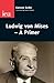 Ludwig Von Mises?A Primer (Occasional Paper) by Butler, Eamonn Reprint edition (2010) Paperback