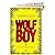 Wolf Boy: A Novel